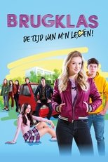 Poster for Brugklas - de tijd van m'n leven