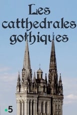 Poster for Les cathédrales gothiques 