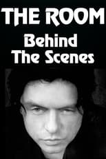 Poster for Behind the Scenes of "The Room"