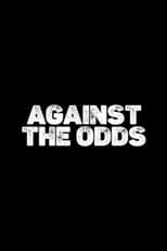 Poster for Against The Odds