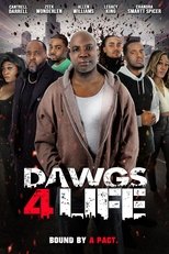 Poster for Dawgs 4 Life 