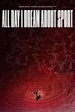 All Day I Dream About Sport main poster
