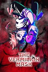 The Vermilion Mask poster