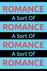 A Sort Of Romance (2024)