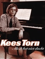 Poster di Kees Torn: Als Ik het Niet Dacht