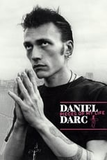 Poster for Daniel Darc, Pieces of My Life