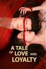 Poster for A Tale of Love and Loyalty