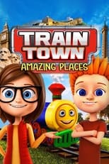 Poster for Train Town: Amazing Places
