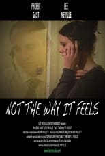 Poster for Not the Way It Feels