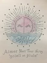 Poster for Aimer Hall Tour 18/19 "soleil et pluie" at Tokyo International Forum