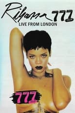 Poster for Rihanna: 777 Tour Live From London 2012