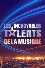 Poster for Les incroyables talents de la musique