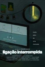 Poster for Ligação Interrompida