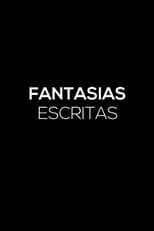 Poster for Fantasias Escritas