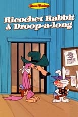 Poster for Ricochet Rabbit & Droop-a-Long