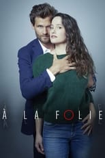 Poster for À la folie Season 1