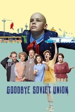 Poster for Goodbye Soviet Union
