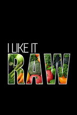 I Like It Raw poster