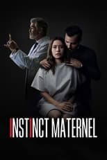 Instinct maternel serie streaming