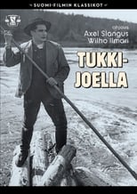 Poster for Tukkijoella 