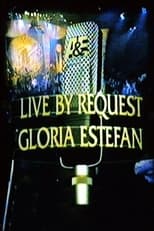 Poster for Gloria Estefan: Live by Request