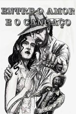 Poster for Entre o Amor e o Cangaço