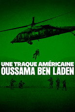 Une traque am&eacute;ricaine : Oussama Ben Laden