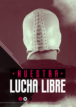 Poster for Nuestra Lucha Libre
