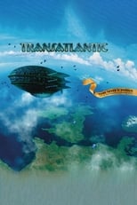 Poster for Transatlantic: More Never Is Enough