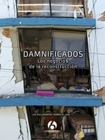 Poster for Damnificados: Los negocios de la reconstrucción