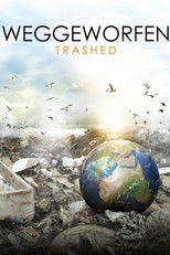 Weggeworfen - Trashed