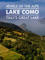 Jewels Of The Alps - Italy's Great Lakes poster