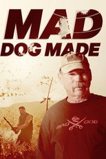 Mad Dog Made (2018)