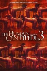 The Human Centipede 3