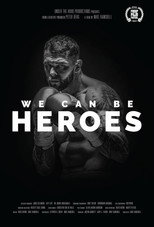 We Can Be Heroes