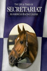 The Life and Times of Secretariat poster