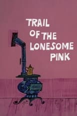 Poster for Trail of the Lonesome Pink