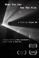 When You Can't See the Film poster