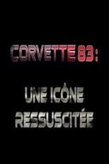 Poster for Corvette 83 - une icône ressuscitée 