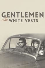 Poster for Gentlemen in White Vests