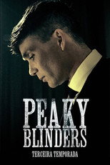 Peaky Blinders: Sangue, Apostas e Navalhas: 3ª Temporada