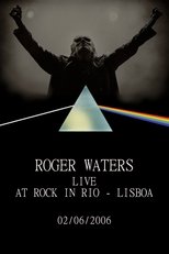 Poster for Roger Waters: Live at Rock in Rio - Lisboa 2006