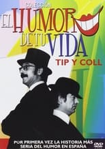 Poster for El humor de tu vida: Tip y Coll