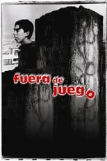 Poster for Fuera de juego 