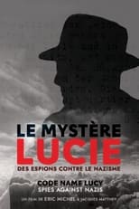 Poster for Le Mystère Lucie : Des espions contre le nazisme 