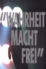 Poster for Wahrheit macht frei