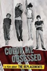 Poster for Color Me Obsessed: A Film About The Replacements