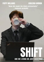 Shift poster