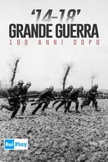 14-18 Grande Guerra 100 anni dopo poster