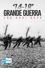 Poster for 14-18 Grande Guerra 100 anni dopo